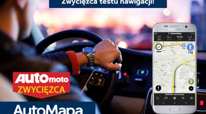 [Informacja prasowa] AutoMapa zwycięża w teście nawigacji magazynu Auto Moto!